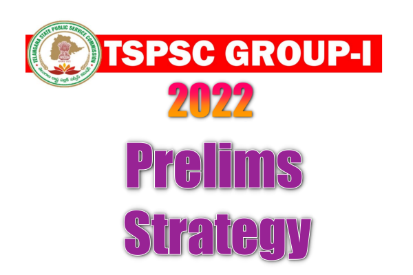 TSPSC Group 1 2022 Prelims strategy