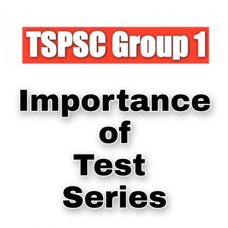 Importance of test series in TSPSC GROUP 1 2022